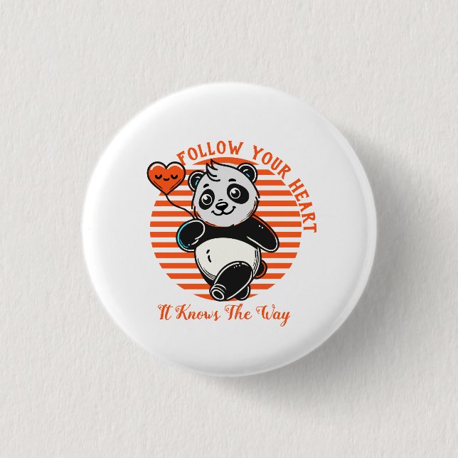 Follow Your Heart Panda Cute Inspirational Button (Front)