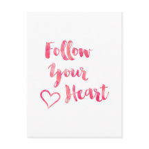 Follow Your Heart Pink Watercolor Quote Template