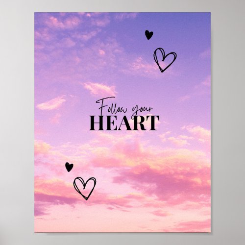 Follow Your Heart Sky Poster