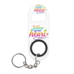 Follow Your heart stainles Steel Bottle Opener