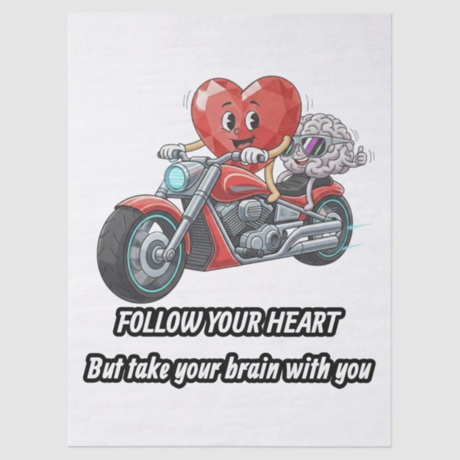 Follow your heart take your brain tissue paper (Front)