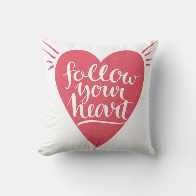 Follow Your Heart Throw Pillow (Front)