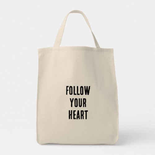Follow your heart tote bag