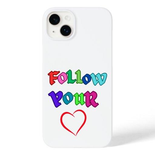 Follow Your Heart Typography Case-Mate iPhone 14 Plus Case