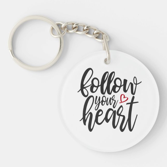 Follow Your Heart Valentine's Quote | Keychain (Front)