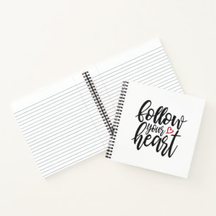 Follow Your Heart Valentine's Quote   Notebook