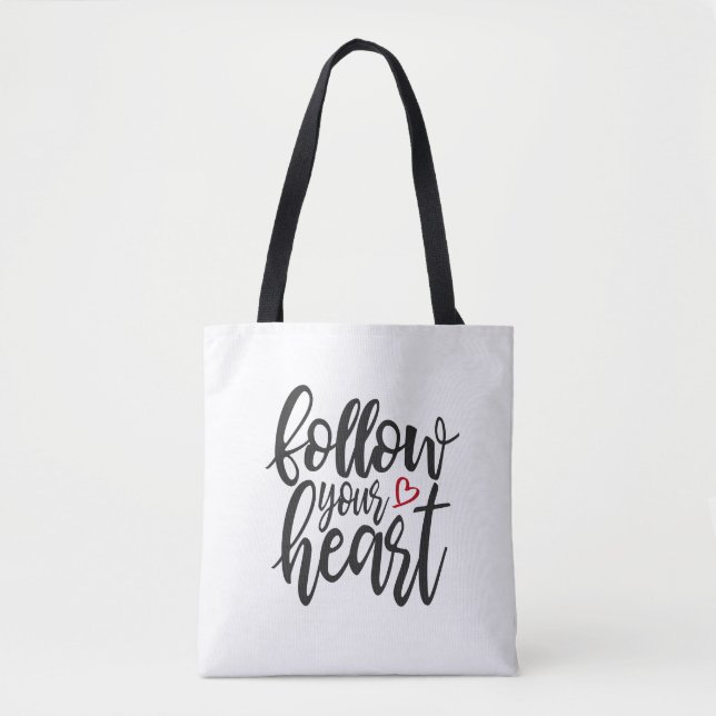 Follow Your Heart Valentine's Quote | Tote Bag (Front)