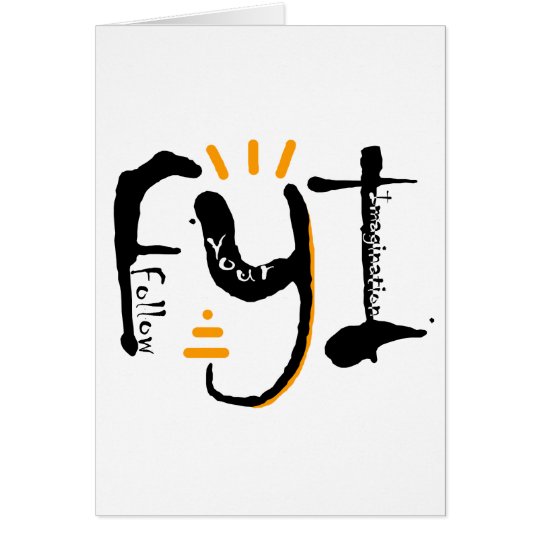 Follow Your Imagination Card