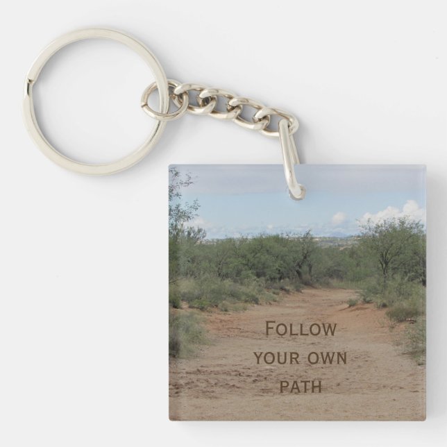 Follow Your Own Path Desert Trail Motivational Keychain (Front)