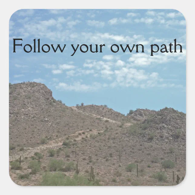 Sticker Path Following Follow Your Own Path Mountain Trail Graduation Square Sticker | Zazzle