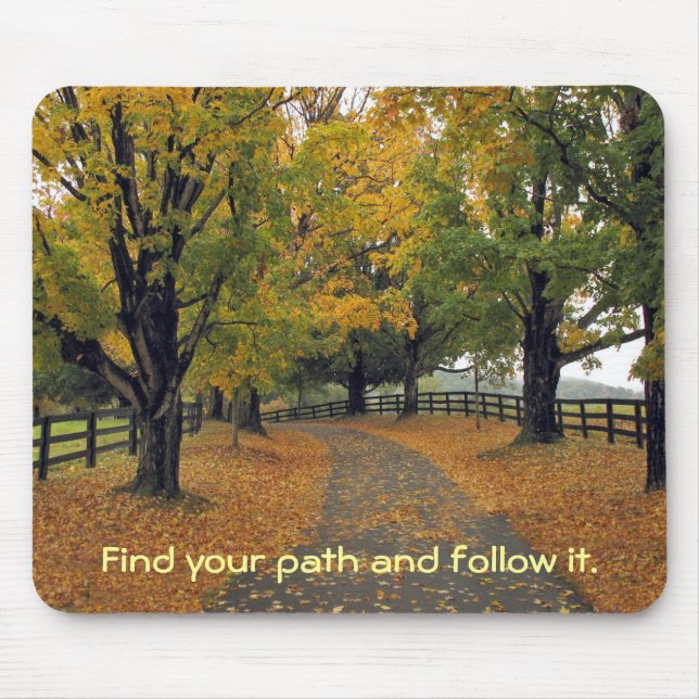 Follow your path by tdgallery mouse pad (Front)