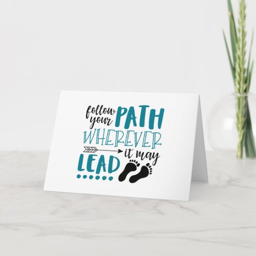 Follow Your Path Card