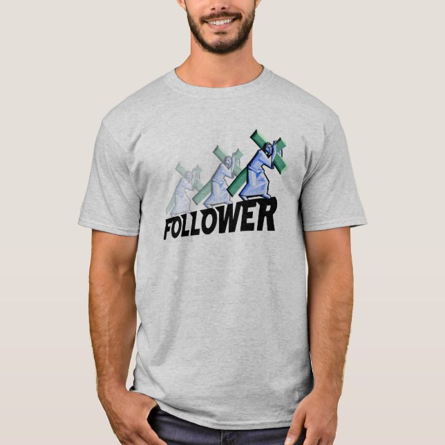 Follower Shirt (Front)