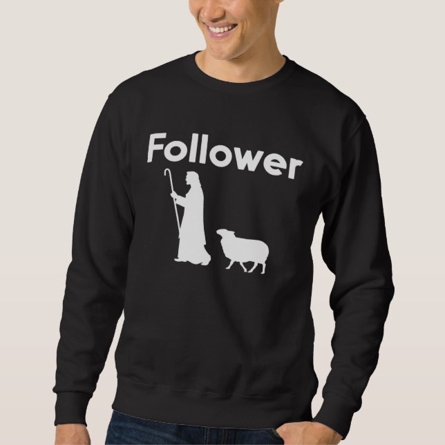 Followers of Jesus Christ parable of the lost shee Sweatshirt (Front)