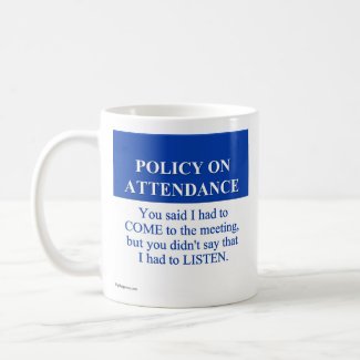 Following the Employee Attendance Policy (3) mug