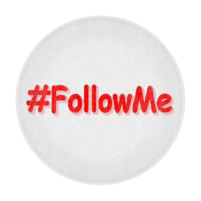 "#FollowMe" Cute Design. Buy Now Cutting Board (Front)