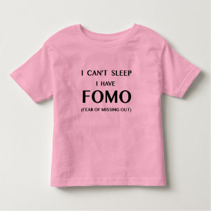 FOMO "Fear of Missing Out" Tshirt