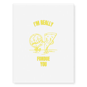 Fondue you funny cheese pun jokes temporary tattoos