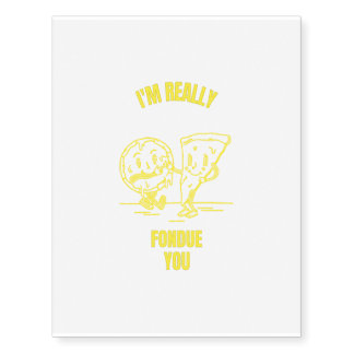 Fondue you funny cheese pun jokes temporary tattoos