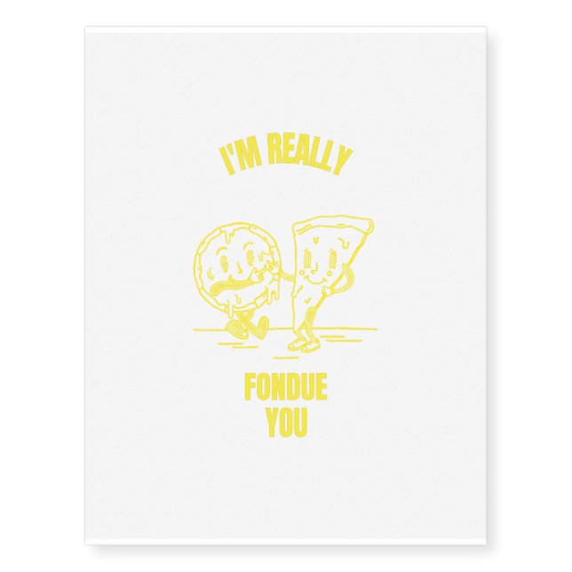 Fondue you funny cheese pun jokes temporary tattoos (Front)