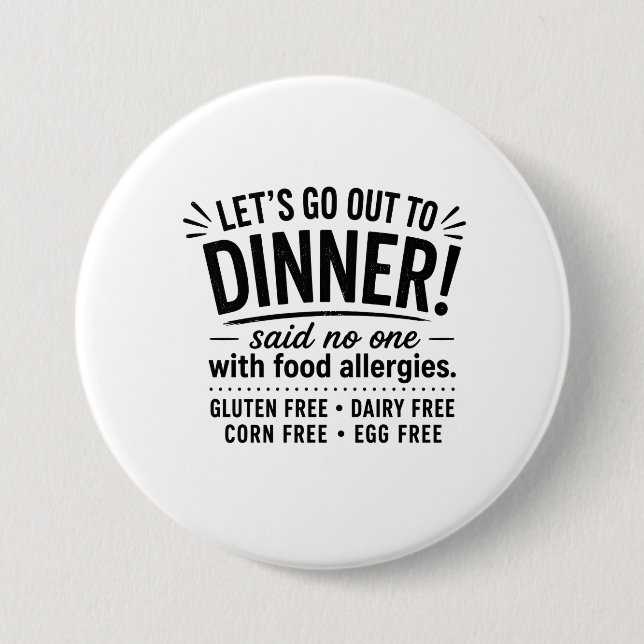 Food Allergies Funny Saying Button (Front)