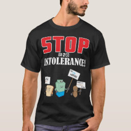 Food Allergies Stop The Intolerance - Gluten Milk T-Shirt