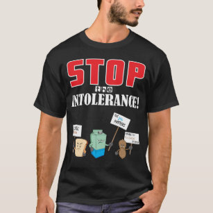 Food Allergies Stop The Intolerance - Gluten Milk T-Shirt