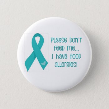 Food Allergy Pin by trustmeimamom at Zazzle