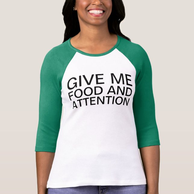 food and attention T-Shirt (Front)