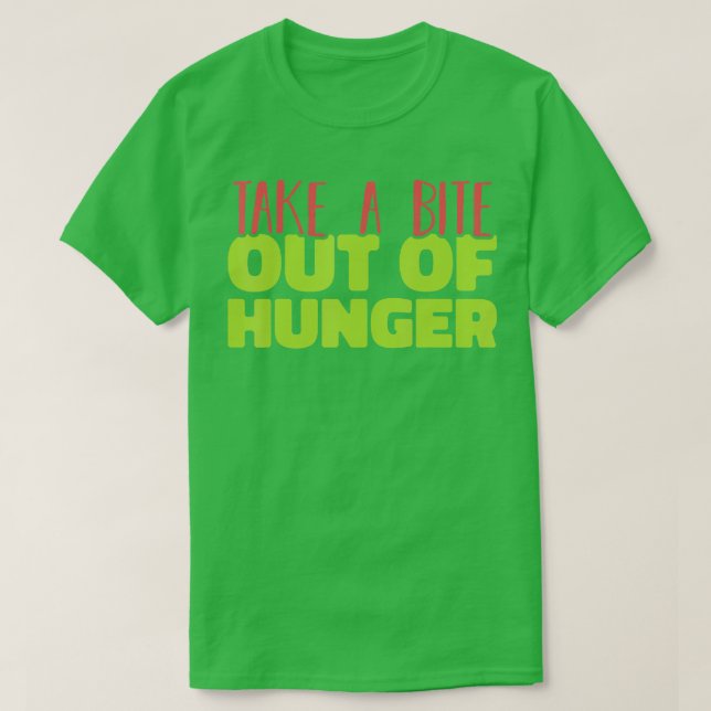 Food Bank Volunteer Feeding others Take a Bite Out T-Shirt (Design Front)