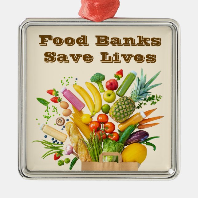 Food Banks Save Lives Metal Ornament (Front)