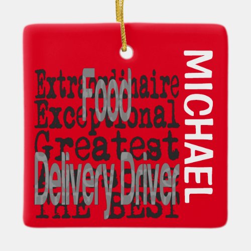 Food Delivery Driver Extraordinaire CUSTOM Ceramic Ornament