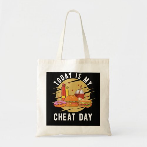 Food Diet Gym Workout Athlete Gift Today Is My Che Tote Bag