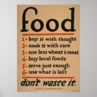 Food - Dont waste It , 1917 From Our Collection Poster