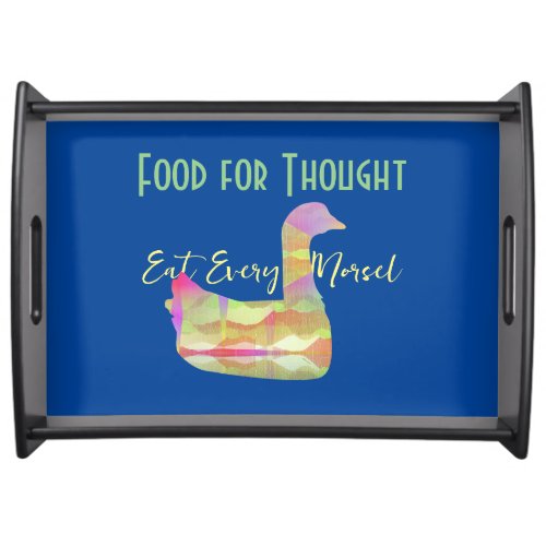 Food For Thought Eat Every Morsel Blue Serving Tray