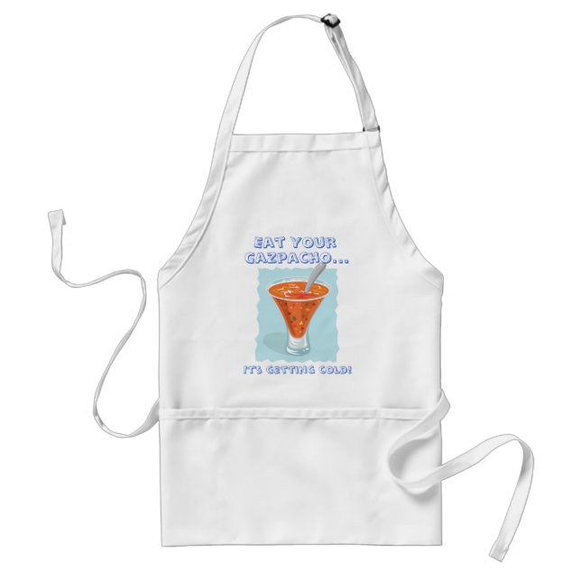 Food For Thought_Eat Your Gazpacho Adult Apron (Front)