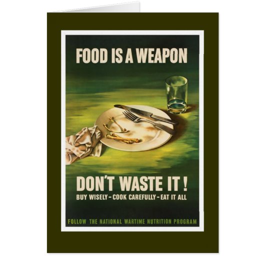 Food Is A Weapon - WW2 Cards (Front)