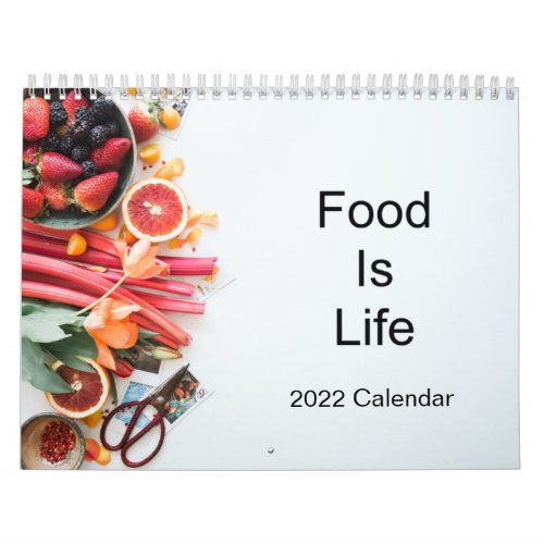 Food Is Life Calendar