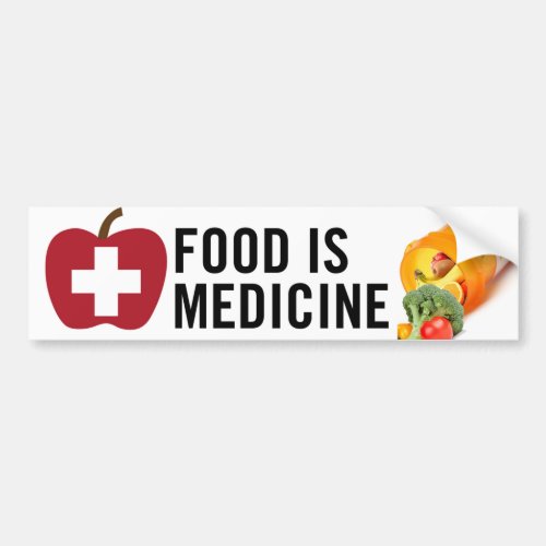 Food is medicine bumper sticker