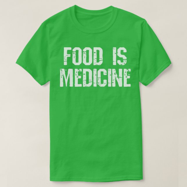 Food is Medicine Registered Dietitian Nutritionist T-Shirt (Design Front)