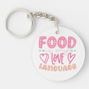 Food Is My Love Language - Retro Food Lover Chef C Keychain