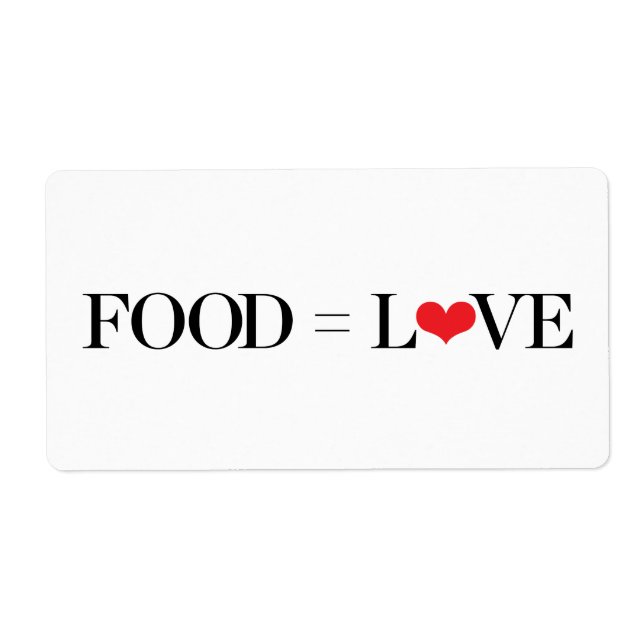 Food = Love Label (Front)
