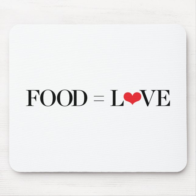 Food = Love Mouse Pad (Front)