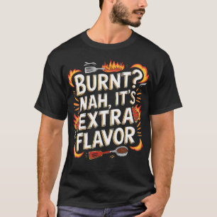 Food Lover Burnt Extra Flavor Retro Chef Funny T-Shirt