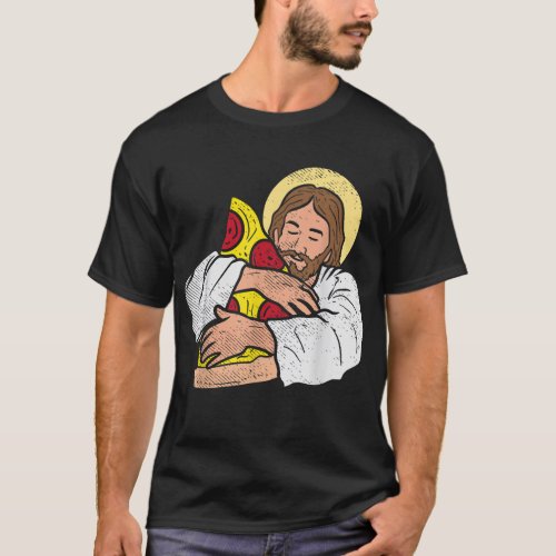 Food Lover Jesus Pizza Funny God Christ Snack Chri T_Shirt