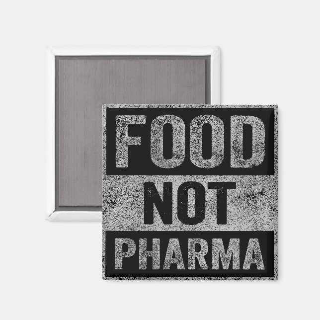 Food Not Pharma Natural Organic Nutrition Magnet (Front/Back)