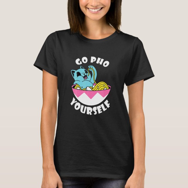Food Pun Asian Food Cat Pho Noodle Pho Soup T-Shirt (Front)