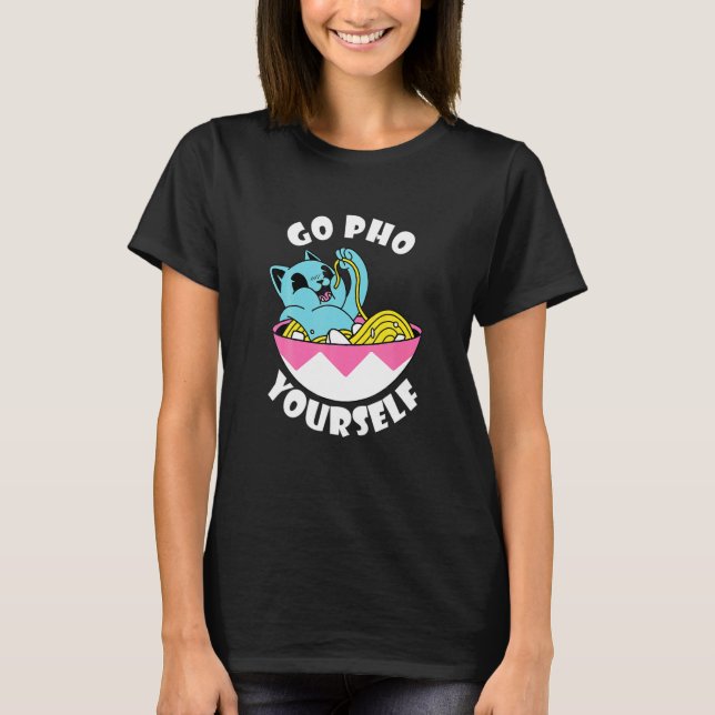 Food Pun Asian Food Cat Pho Noodle Pho Soup T-Shirt (Front)