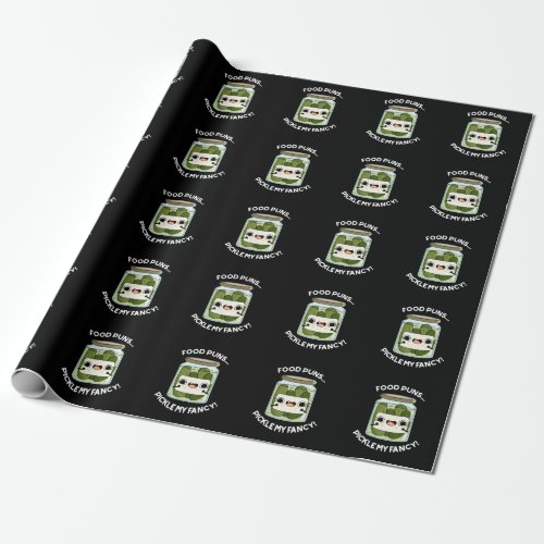 Food Puns Pickle My Fancy Funny Food Pun Dark BG Wrapping Paper