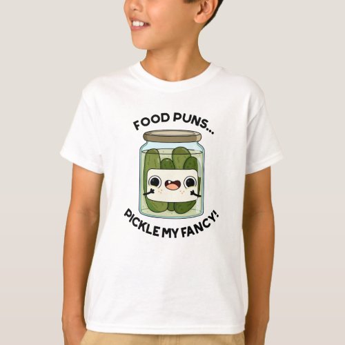 Food Puns Pickle My Fancy Funny Food Pun  T_Shirt